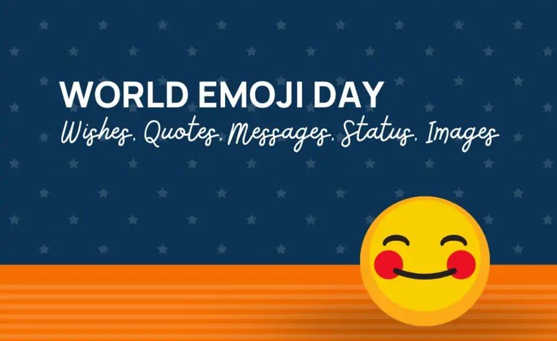 World Emoji Day : Quotes, Sayings, Wishes, Greetings, Messages, Images, Pictures, Poster, Wallpaper
